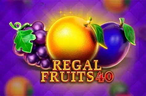 Regal Fruits 20 Slot - Play Online